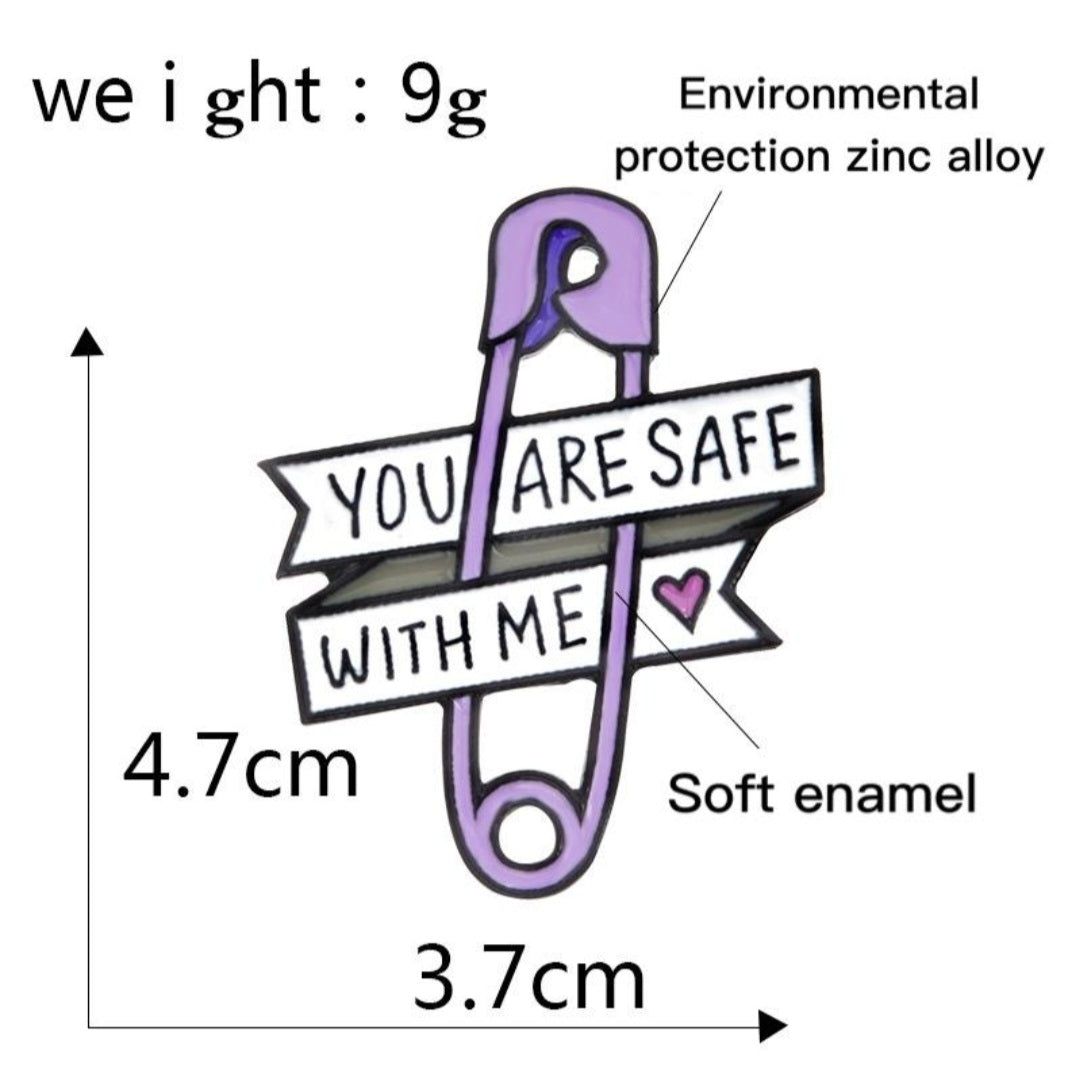 YOU ARE SAFE WITH ME Pin Enamel Pin - D SCENT
