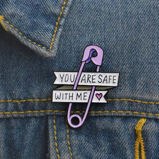 YOU ARE SAFE WITH ME  Pin Enamel Pin - D SCENT 